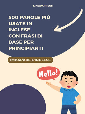 cover image of 500 Parole Più Usate in Inglese con Frasi di Base per Principianti